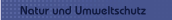 Natur und Umweltschutz